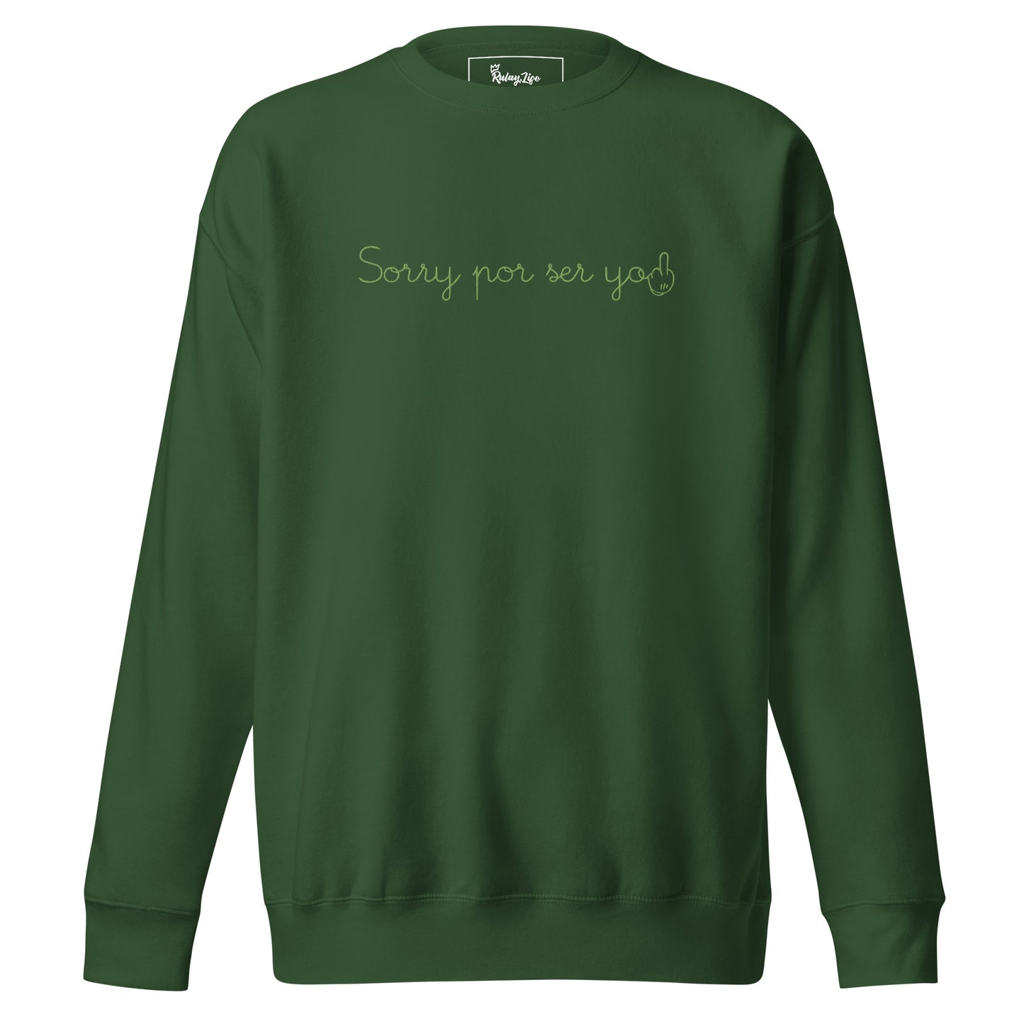 Rulay Life — Sweatshirt — Sorry por soy yo